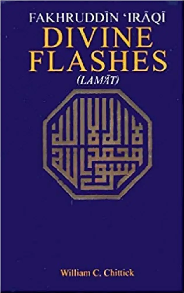 Cover of Divine Flashes (Lamaʿāt) by Fakhr al-Dīn ʿIrāqī, William C. Chittick and Peter Lamborn Wilson translation; Paulist Press (1982)