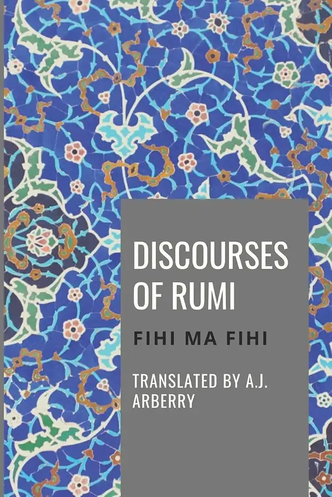 Cover of Discourses of Rumi (Fīhi mā Fīhi) by Jalāl al-Dīn Rūmī, A. J. Arberry translation; Routledge reprint of the 1961 John Murray edition (2004)